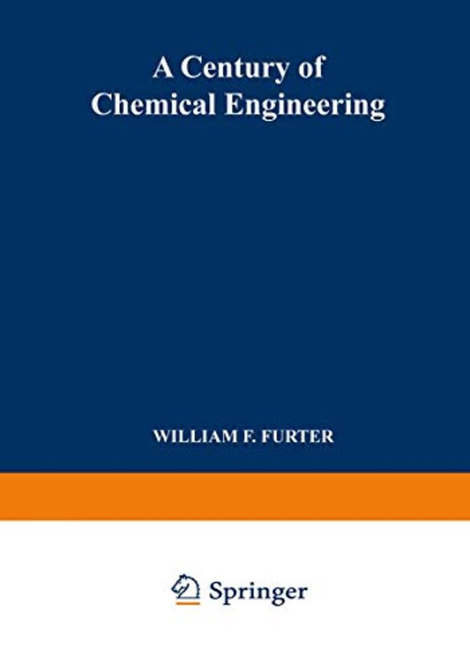 A Century of Chemical Engineering