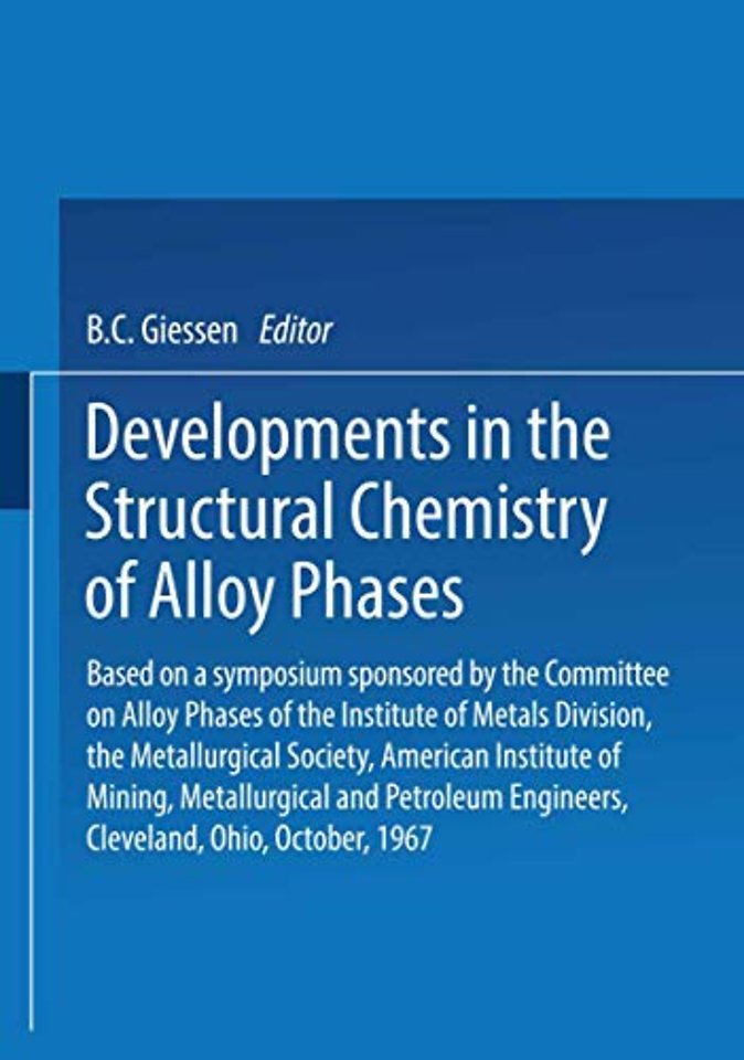 Developments in the Structural Chemistry of Alloy Phases
