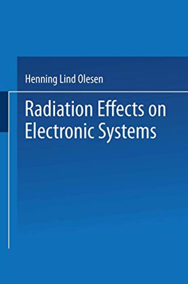Radiation Effects on Electronic Systems