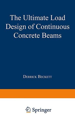 The Ultimate Load Design of Continuous Concrete Beams