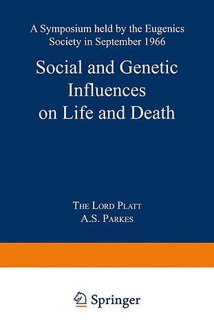 Social and Genetic Influences on Life and Death