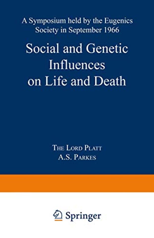 Social and Genetic Influences on Life and Death