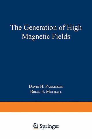 The Generation of High Magnetic Fields