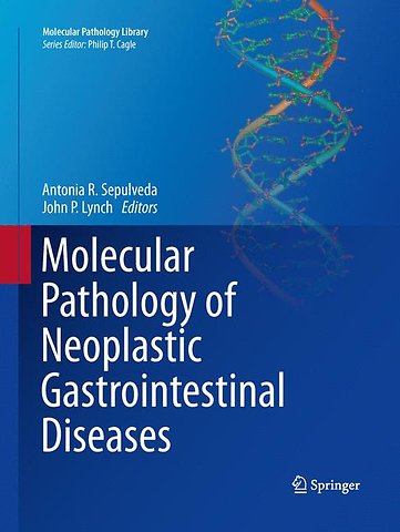 Molecular Pathology of Neoplastic Gastrointestinal Diseases