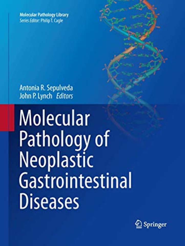 Molecular Pathology of Neoplastic Gastrointestinal Diseases