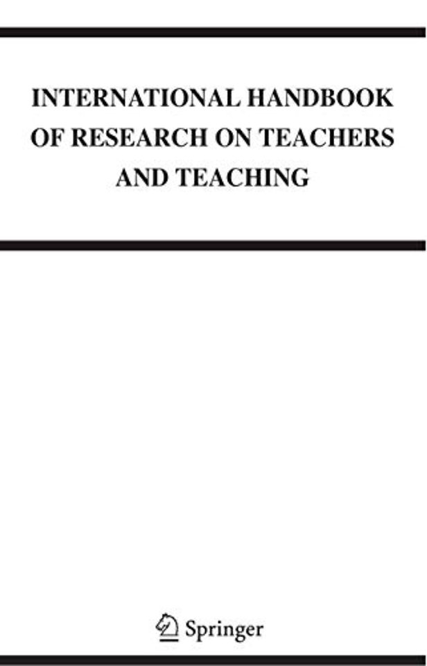 International Handbook of Research on Teachers and Teaching