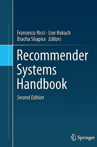 Recommender Systems Handbook