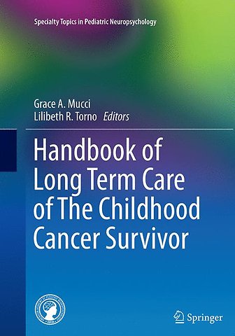 Handbook of Long Term Care of The Childhood Cancer Survivor