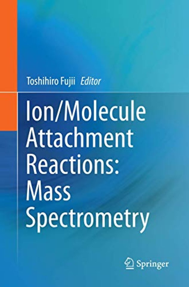 Ion/Molecule Attachment Reactions: Mass Spectrometry