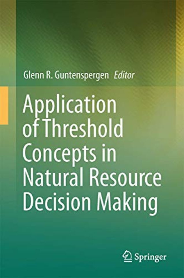 Application of Threshold Concepts in Natural Resource Decision Making