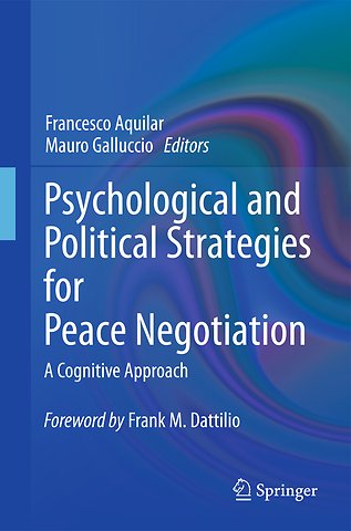 Psychological and Political Strategies for Peace Negotiation