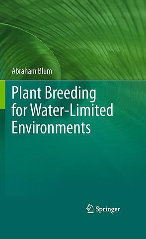 Plant Breeding for Water-Limited Environments