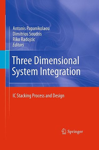 Three Dimensional System Integration
