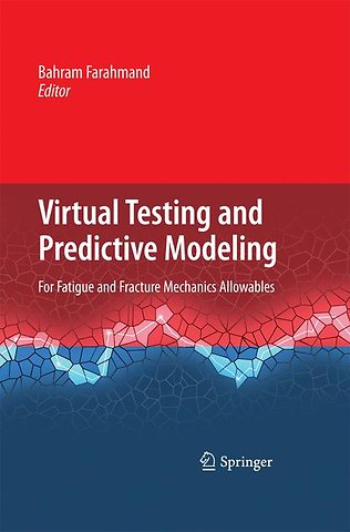 Virtual Testing and Predictive Modeling