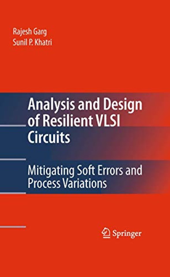 Analysis and Design of Resilient VLSI Circuits