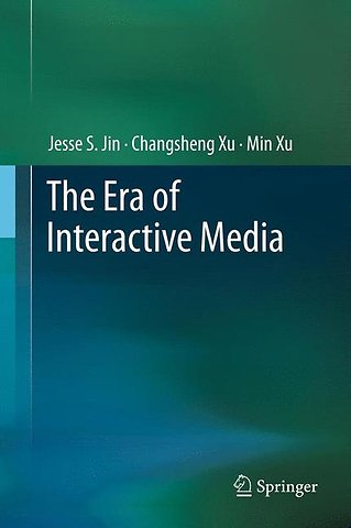 The Era of Interactive Media