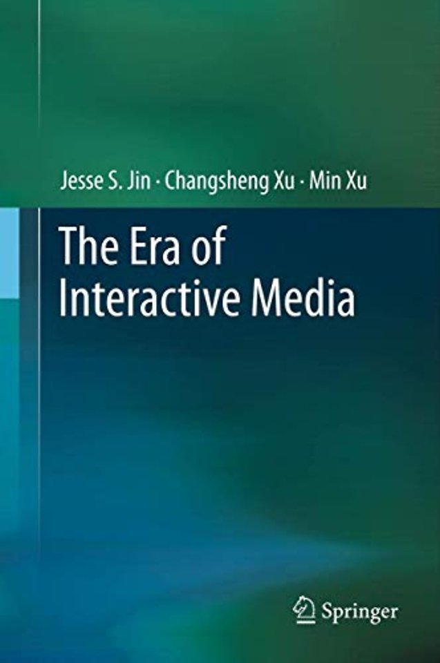 The Era of Interactive Media