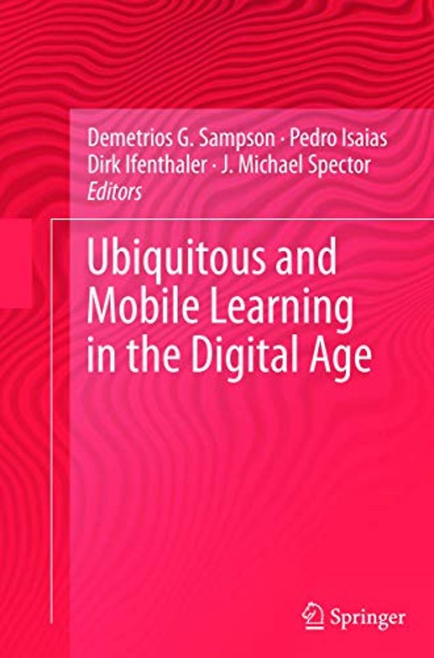 Ubiquitous and Mobile Learning in the Digital Age