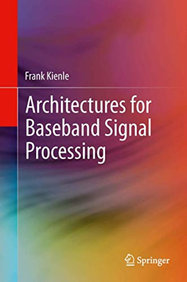 Architectures for Baseband Signal Processing