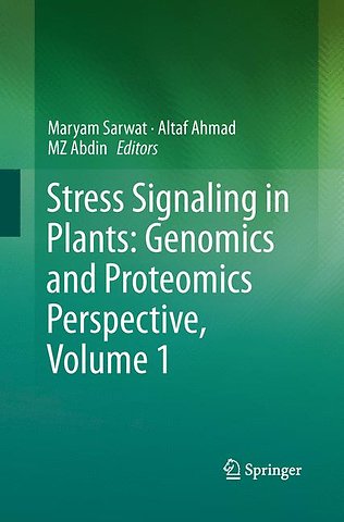 Stress Signaling in Plants: Genomics and Proteomics Perspective, Volume 1