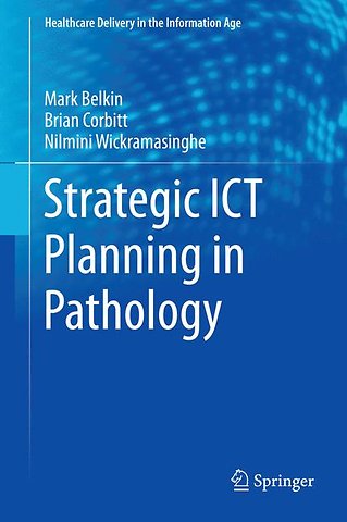 Strategic ICT Planning in Pathology