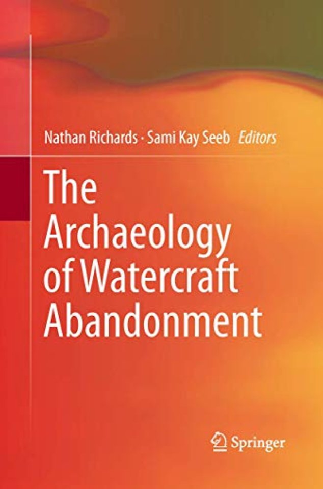 The Archaeology of Watercraft Abandonment