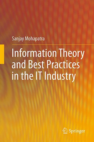 Information Theory and Best Practices in the IT Industry