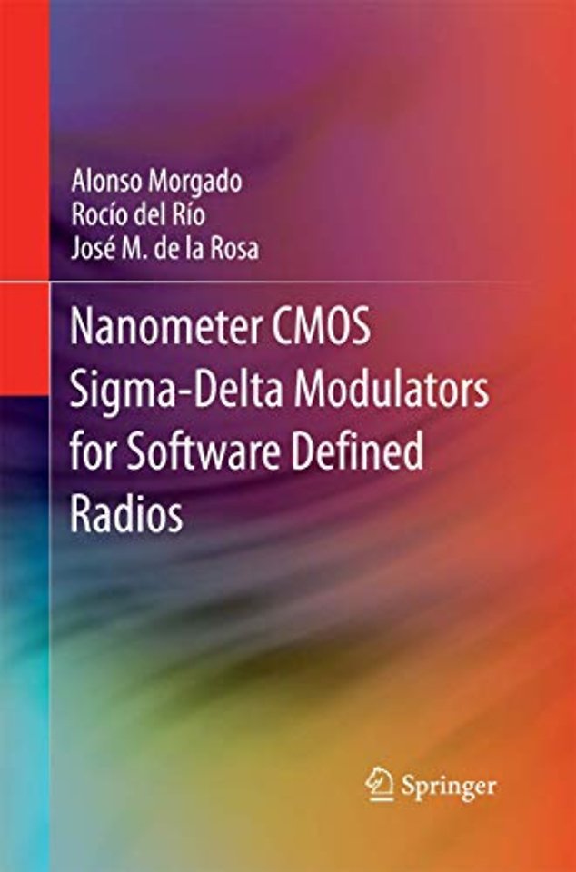 Nanometer CMOS Sigma-Delta Modulators for Software Defined Radio