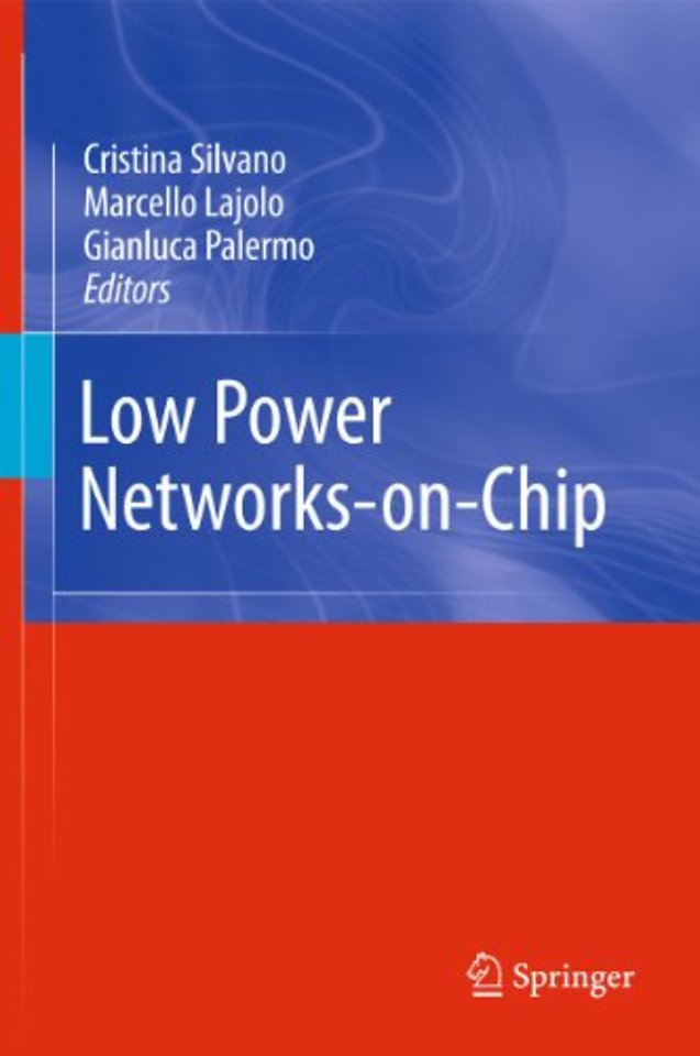 Low Power Networks-on-Chip