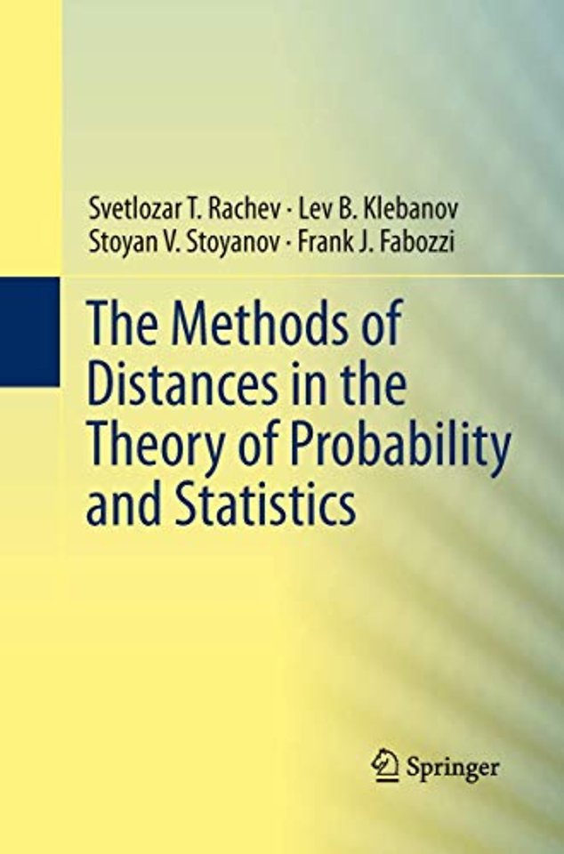 The Methods of Distances in the Theory of Probability and Statistics