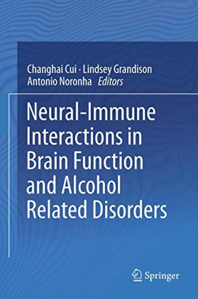 Neural-Immune Interactions in Brain Function and Alcohol Related Disorders