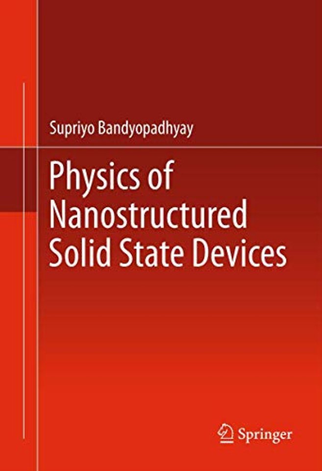Physics of Nanostructured Solid State Devices