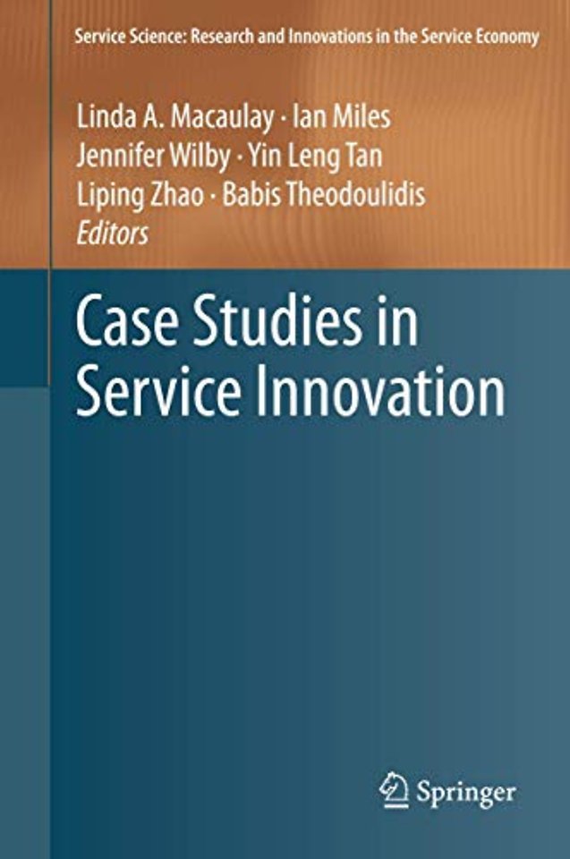 Case Studies in Service Innovation