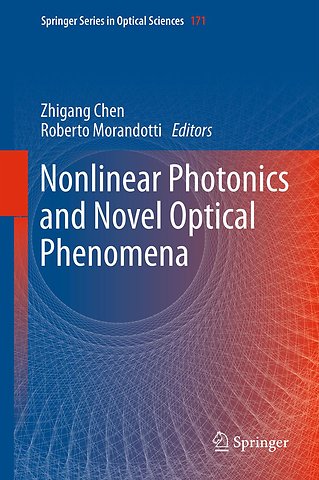 Nonlinear Photonics and Novel Optical Phenomena