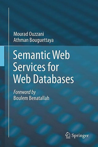 Semantic Web Services for Web Databases