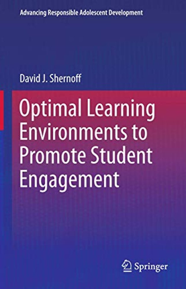 Optimal Learning Environments to Promote Student Engagement