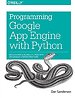 Programming Google App Engine with Python Programming Google App Engine with Python