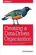 Creating a Data–Driven Organization Creating a Data–Driven Organization