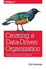 Creating a Data–Driven Organization Creating a Data–Driven Organization