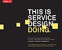This is Service Design Doing This is Service Design Doing