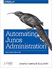 Automating Junos Administration Automating Junos Administration