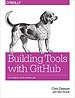 Building Tools with GitHub