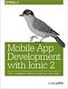 Mobile App Development with Ionic 2 Mobile App Development with Ionic 2