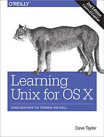 Learning Unix for OS X (Covers El Capitan)