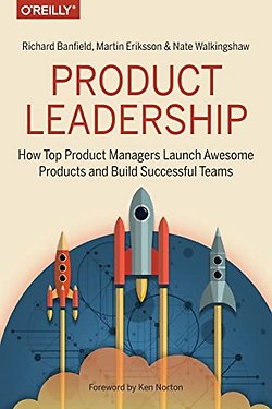 Product Leadership door Richard Banfield, Martin Eriksson en Nate