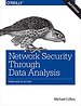 Network Security Through Data Analysis Network Security Through Data Analysis