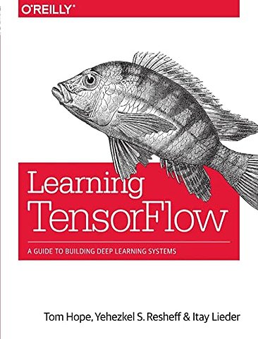 Learning TensorFlow