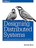 Designing Distributed Systems Designing Distributed Systems