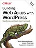 Building Web apps with WordPress