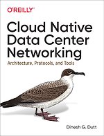 Cloud Native Data–Center Networking